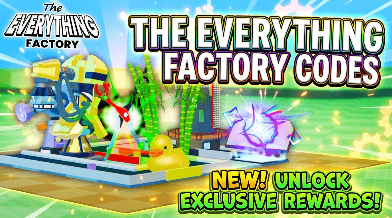 The Everything Factory Codes (August 2026) - RoCodes