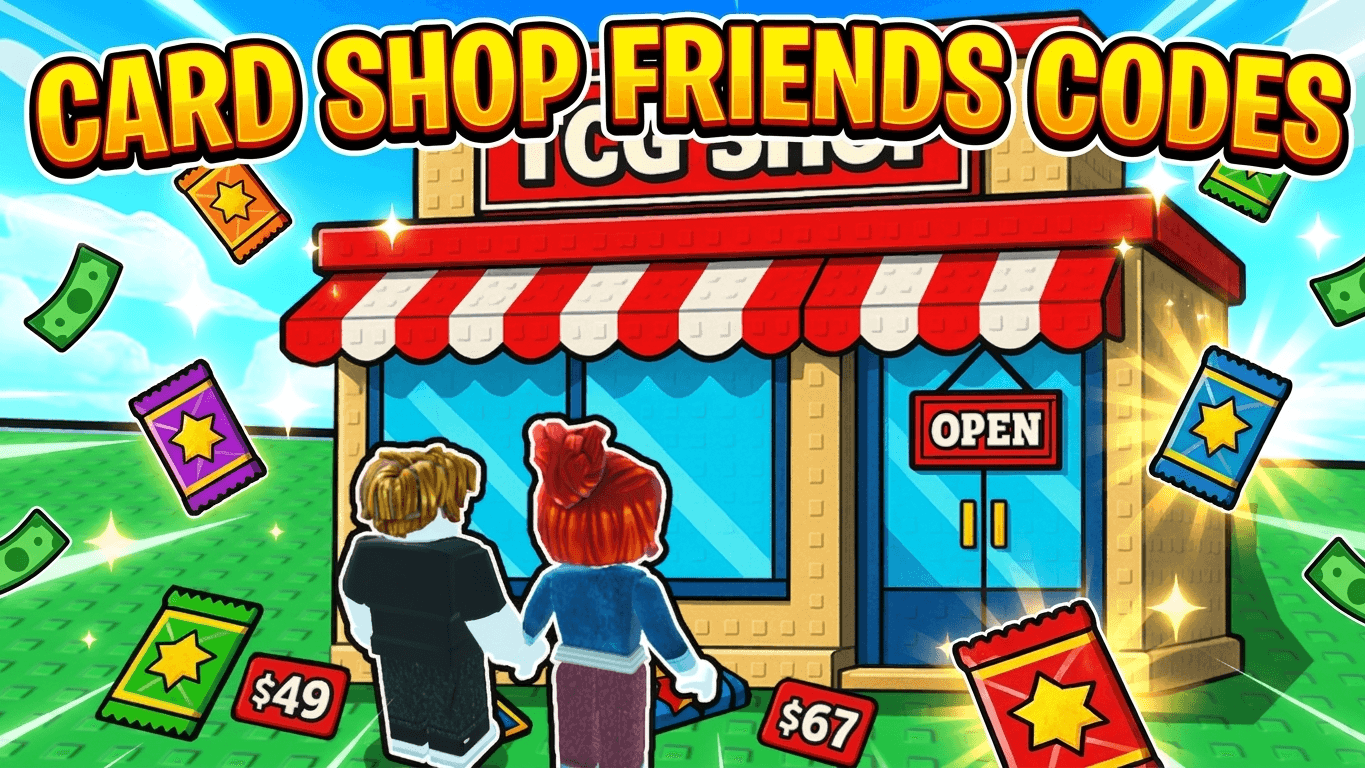 Card Shop Friends Codes (August 2026) - RoCodes